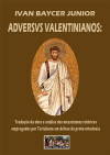 Aduersus Valentinianos: traduo da obra e anlise