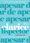 Clarice Lispector apesar de: 