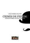 Crimes de festim: ensaios sobre Agatha Christie, Jean Pierre Chauvin