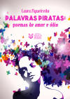 Palavras piratas: poemas de amor e dio