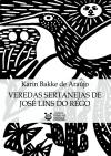 Veredas sertanejas de Jos Lins do Rego de Karin Bakke de Arajo 